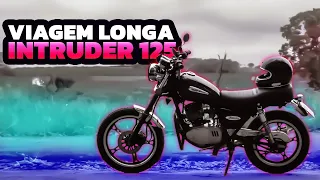 Viagem longa intruder 125