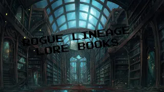 Reading Rogue Lineage Lore Books | Rogue Lineage