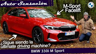 BMW 330i M sport 2023 . Después de la actualización ¿sigue siendo la "ultimate driving machine ?