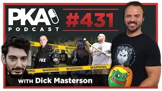 PKA 431 w/ Dick Masterson - Escort  Sent to Wings, Body Cam Failure, Ice Poseidon FBI Raid