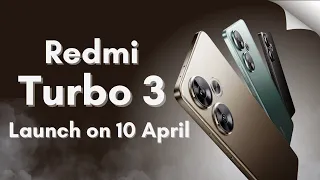 Redmi Turbo 3 launching in China on 10 April: First Look, Leaked & Rumors
