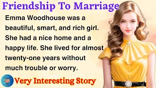 Friendship to Marriage | Learn English Through Story Level 2 | English Story Reading