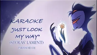 Karaoke- "Just Look My Way "- Stolas Lament