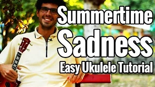 Summertime Sadness - Ukulele Tutorial - Lana Del Rey Uke Lesson