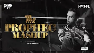 Prophec Mashup | Harshal Music | The Prophec | Mang X Stay X Kina Chir X Mehrama X Alfaazo