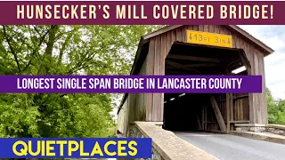Hunsecker’s Mill Covered Bridge, Lancaster Pennsylvania!