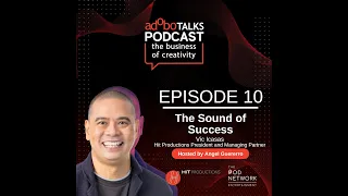 adobo Talks Podcast: The Business of Creativity | Ep. 10: The Sound of Success