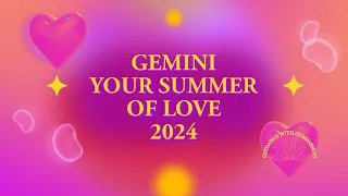 GEMINI YOUR SUMMER OF LOVE TAROT READING (JUNE, JULY & AUGUST) 2024 #geminitarotreadings