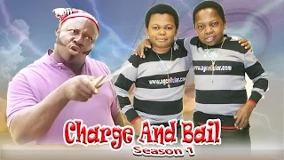 Charge and Bail      - Nigerian Nollywood Movie