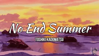 Toshiki Kadomtaus// No End Summer//Sub-Español