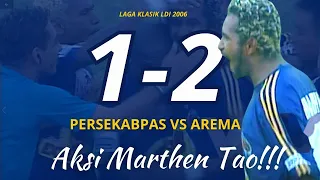 LAGA KLASIK: Persekabpas vs Arema (1-2) - LDI 2006