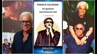 FRANCO CALIFANO: GLI APPLAUSI NON FINISCONO MAI - Antonello Mazzeo presenta il libro con l' autore