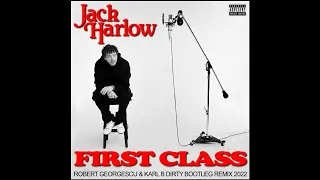Jack Harlow - First Class Robert ( Georgescu & Karl B Dirty Bootleg Remix )