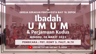 Ibadah Minggu & Perjamuan Kudus Online GGP Bait 'El Depok | 05 Maret 2023