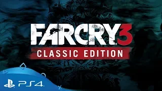 Far Cry 3 | Трейлер Classic Edition | PS4