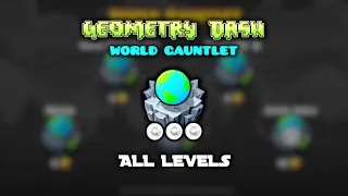 ALL WORLD GAUNTLET LEVELS [ALL COINS] 100% COMPLETE | GEOMETRY DASH 2.2
