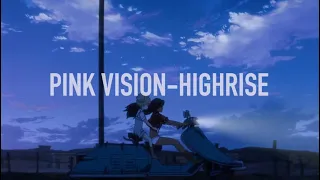 PinkVision x Oracma Studio - Highrise AMV (Michiko & Hatchin)