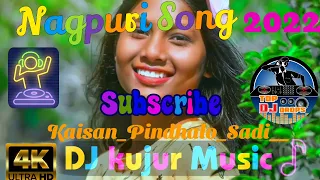 Kaisan___ Pindhalo ___ Sadi ___Nagpuri Song 2️⃣0️⃣2️⃣2️⃣ // DJ Kujur Music ❤️❤️❤️