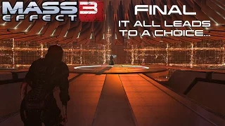 Modded Mass Effect 3 Final:  IT ALL LEADS TO A CHOICE...