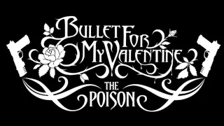 Bullet for My Valentine - 4 words (to Choke upon)