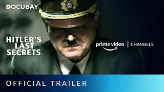 Hitler's Last Secrets - Official Trailer | Docubay | Bruno Ledoux, Jean Lopez | Prime Video Channels