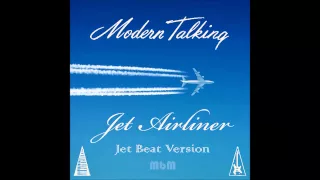 Modern Talking  - Jet Airliner Jet Beat Version