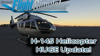 Microsoft Flight Simulator | HPG H145 Helicopter | Huge Update!