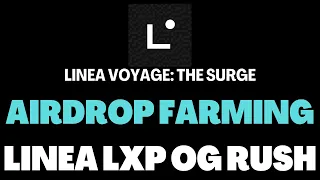 Linea Voyage: The Surge ➡️ Linea LXP OG Rush Intract Quests 🪂