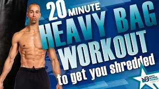 20 Minute Heavy Bag Workout to Get You Shredded |NateBowerFitness