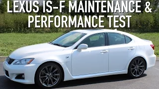Lexus IS-F Maintenance and Performance Test