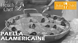 Paella Alamericaine | The French Chef Season 5 | Julia Child