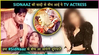 This Actress Coming Between Sidharth & Shehnaz Marriage | Wants To Marry Sidharth