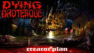 • DYING GROTESQUE - Creator Plan [Full EP Album] Old School Death Metal