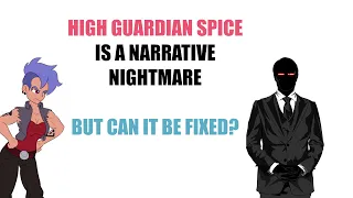 High Guardian Spice is a Narrative Nightmare But Can It Be Fixed?
