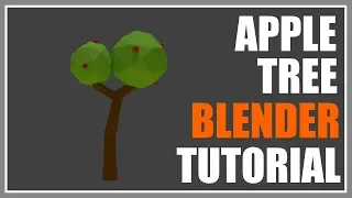 Low Poly Apple Tree In Blender - Low Poly Trees In Blender Tutorial