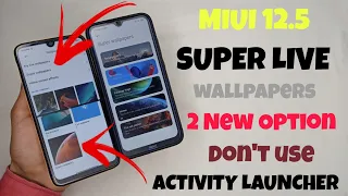 OFFICIAL UPDATE - Enable MIUI 12.5 SuperLive Wallpapers Option In Our Theme App | ENABLE In MIUI 12