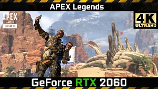[4K] APEX Legends vs. GeForce RTX 2060 | Gaming Performance Benchmark (Ryzen 5 2600X)