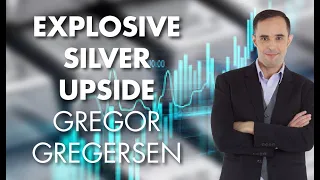 Explosive Silver Upside – Gregor Gregersen