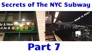 Secrets of The NYC Subway  - Part 7