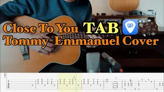 Close To You - Tommy  Emmanuel Cover Play TAB PDF