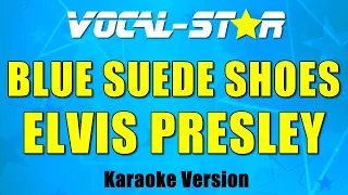 Elvis Presley - Blue Suede Shoes (Karaoke Version) with Lyrics HD Vocal-Star Karaoke