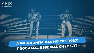 Chitãozinho & Xororó - A Mais Bonita Das Noites {Programa Especial CH&X SBT} (1987)