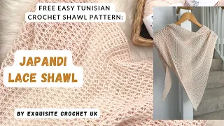 Beautiful Tunisian crochet shawl pattern: Japandi Lace Shawl