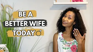 5 Simple Ways To Be a BETTER WIFE Today | Christian Wife