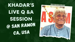 Dr KHADAR's LIVE Q & A Session @ San Ramon, CA,  USA