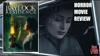 THE BAYLOCK RESIDENCE ( 2019 Kelly Goudie ) Haunted House Horror Movie Review