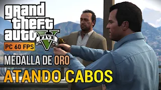 GTA V PC - Misión #70 - Atando cabos (Medalla de ORO) PC 60 FPS