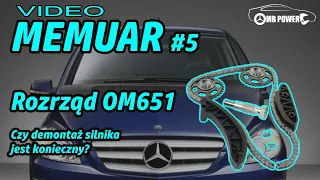 MEMUAR #5 - Wymiana rozrządu OM 651 Mercedes. Czego nie zepsuć podczas wymiany, na co zwrócić uwagę?