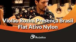 O Acústico Apresenta Violão Rozini Flat Presença Brasil RX515 com Everson    Pessoa