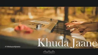 "KHUDA JAANE" | Bachna Ae Haseeno | Bollywood Instrumental Cover | 100 Days of Piano